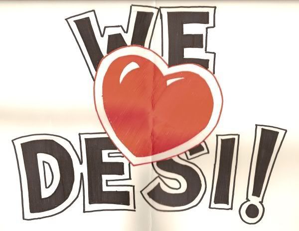 We_Love_Desi_sign_12Oct06001.jpg