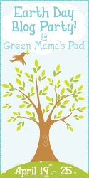 Earth Day Blog Party @ Green Mama's Pad