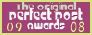 The Original Perfect Post Awards 09.08 