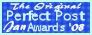 The Original Perfect Post Awards – Jan 08