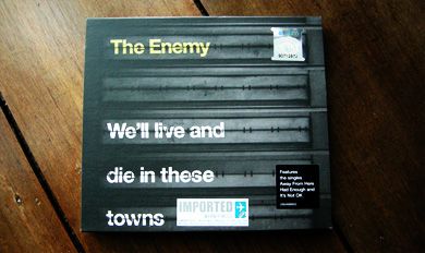The Enemy – We’ll Live And Die In These Towns