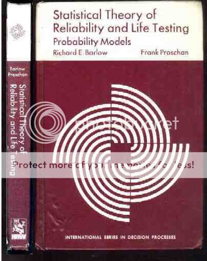 Statistical Theory of Reliability Life Testing Barlow